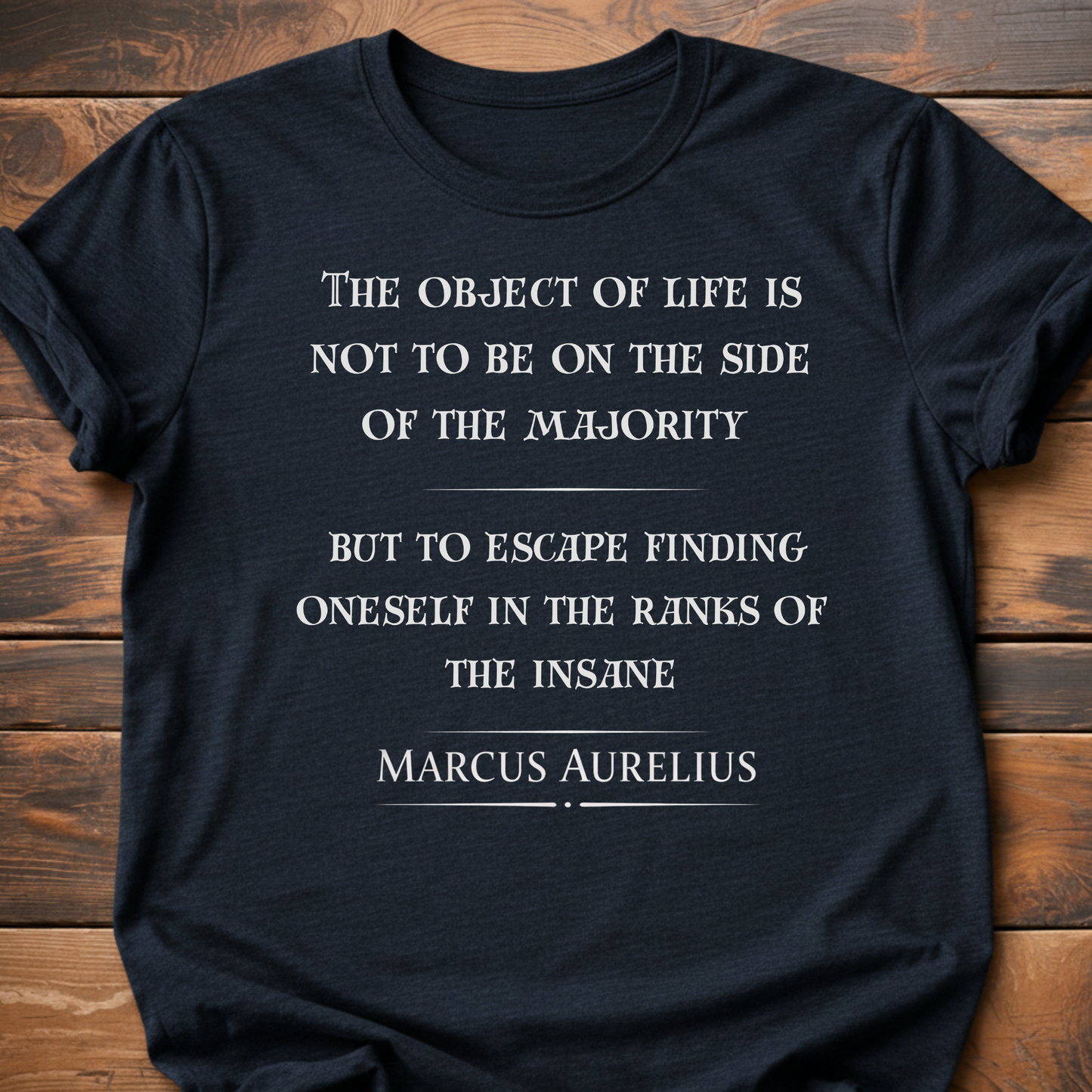 Marcus Aurelias Quote T-Shirt