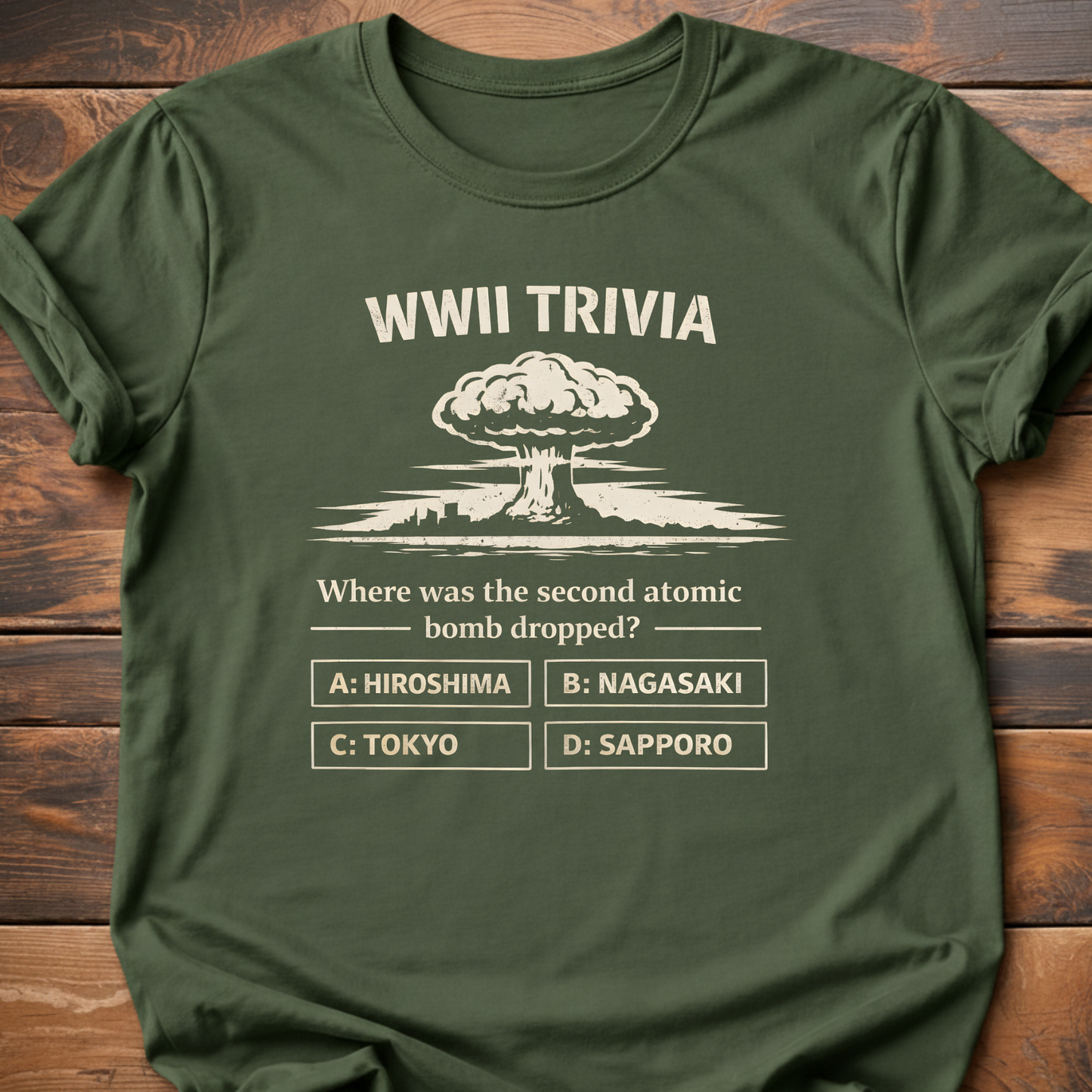 WWII Trivia Atomic Bomb Question T-Shirt