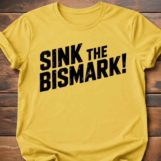 Sink The Bizmark T-Shirt