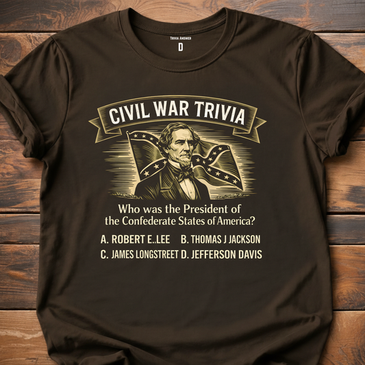 Civil War Trivia Confederate President T-Shirt
