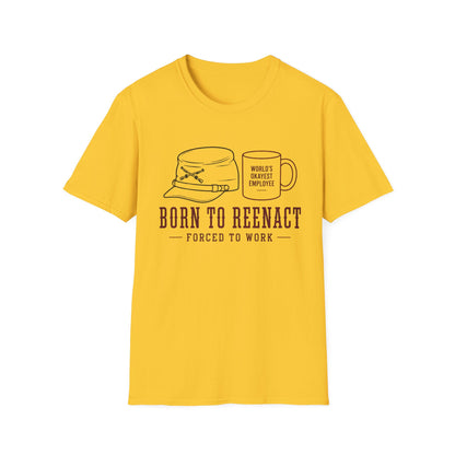 Born To Reenact T-Shirt