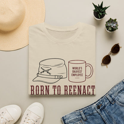 Born To Reenact T-Shirt