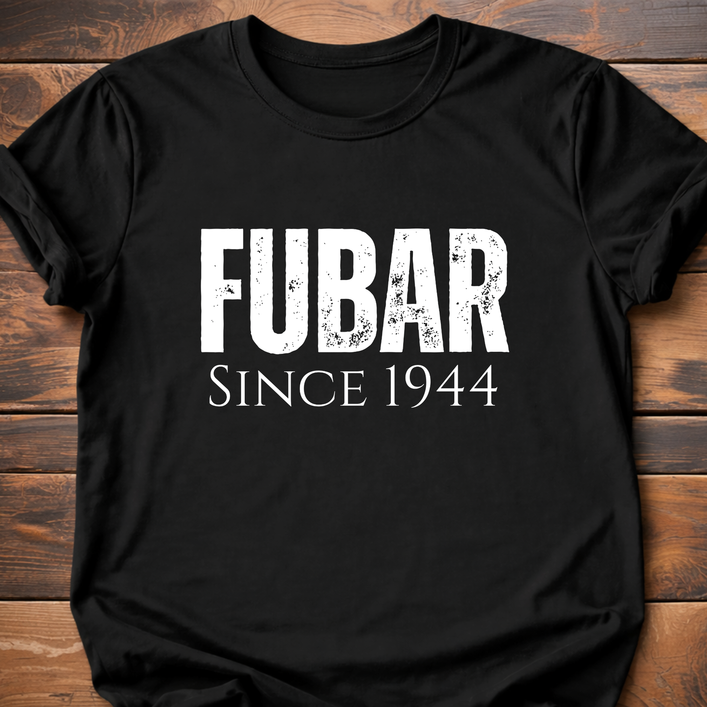 FUBAR T-Shirt