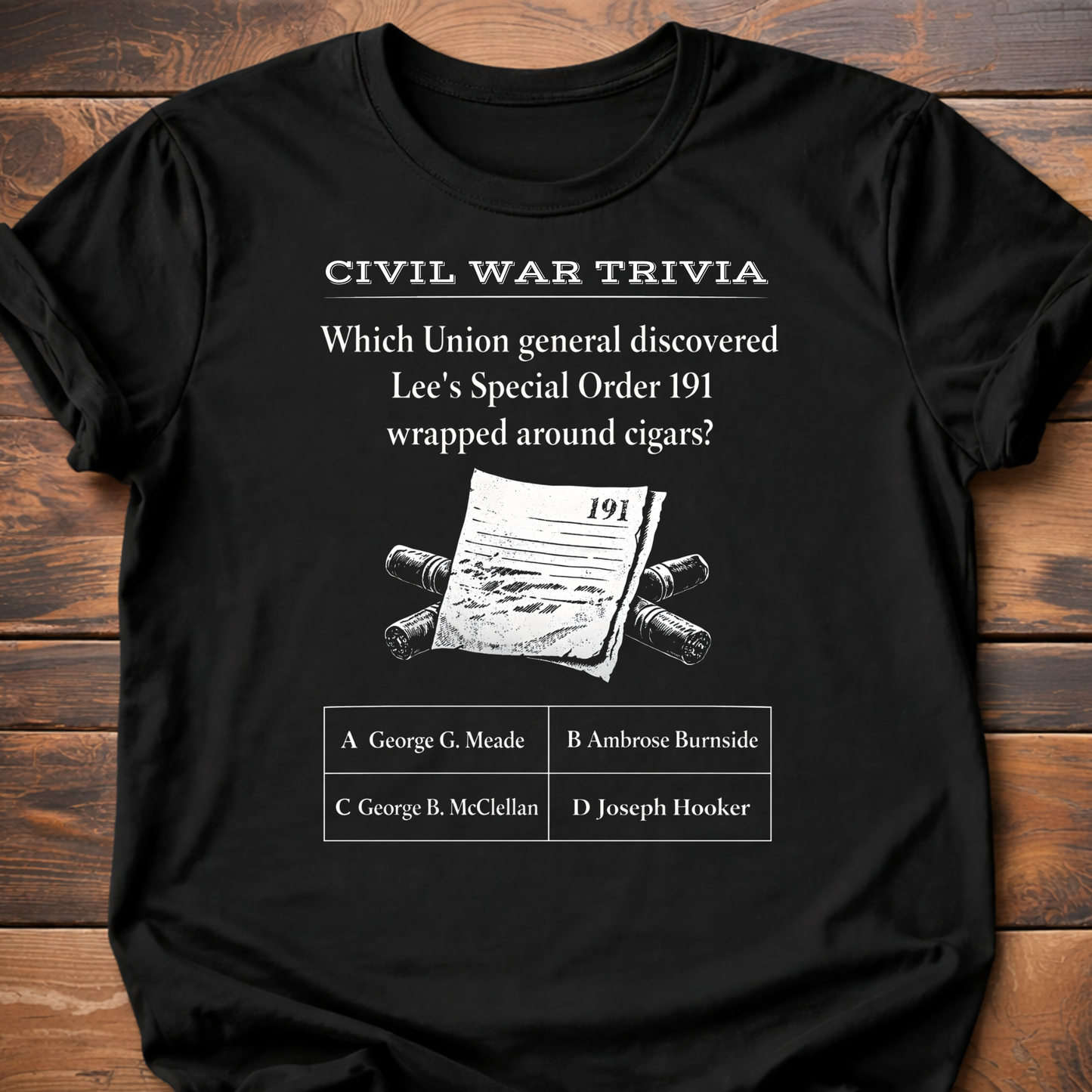 Civil War Trivia Order 191 T-Shirt