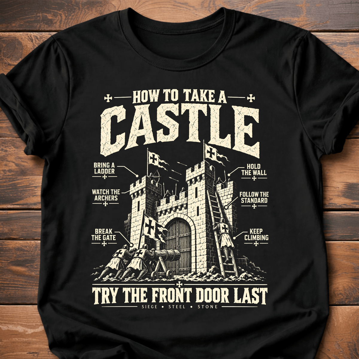 How To Take A Castle T-Shirt