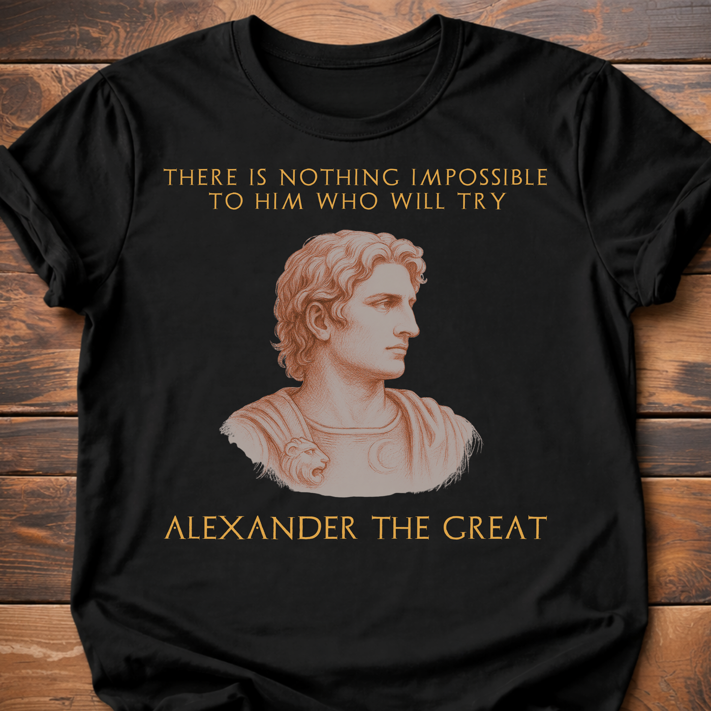 Alexander The Great Quote T-Shirt