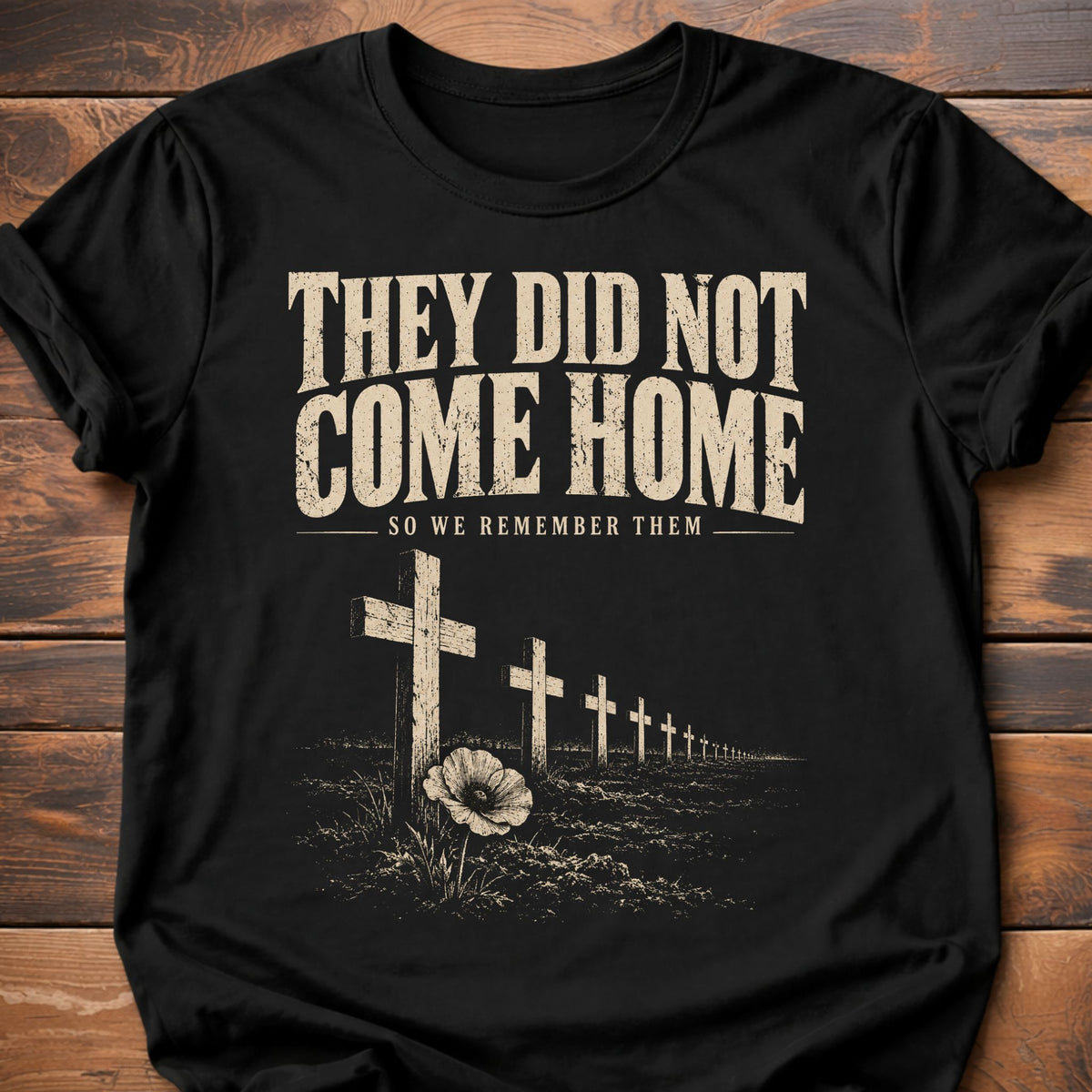 They Didn't Come Home T-Shirt