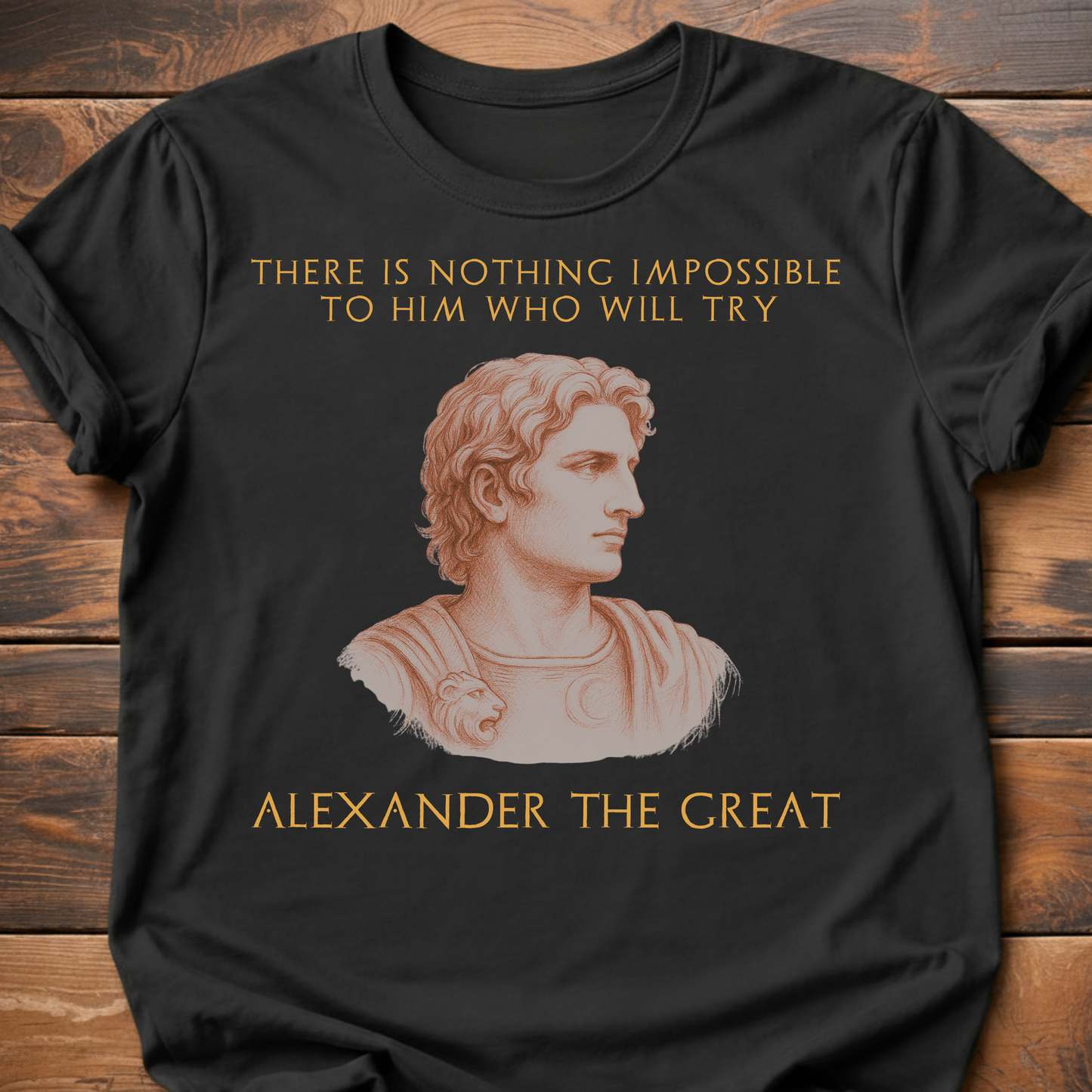 Alexander The Great Quote T-Shirt