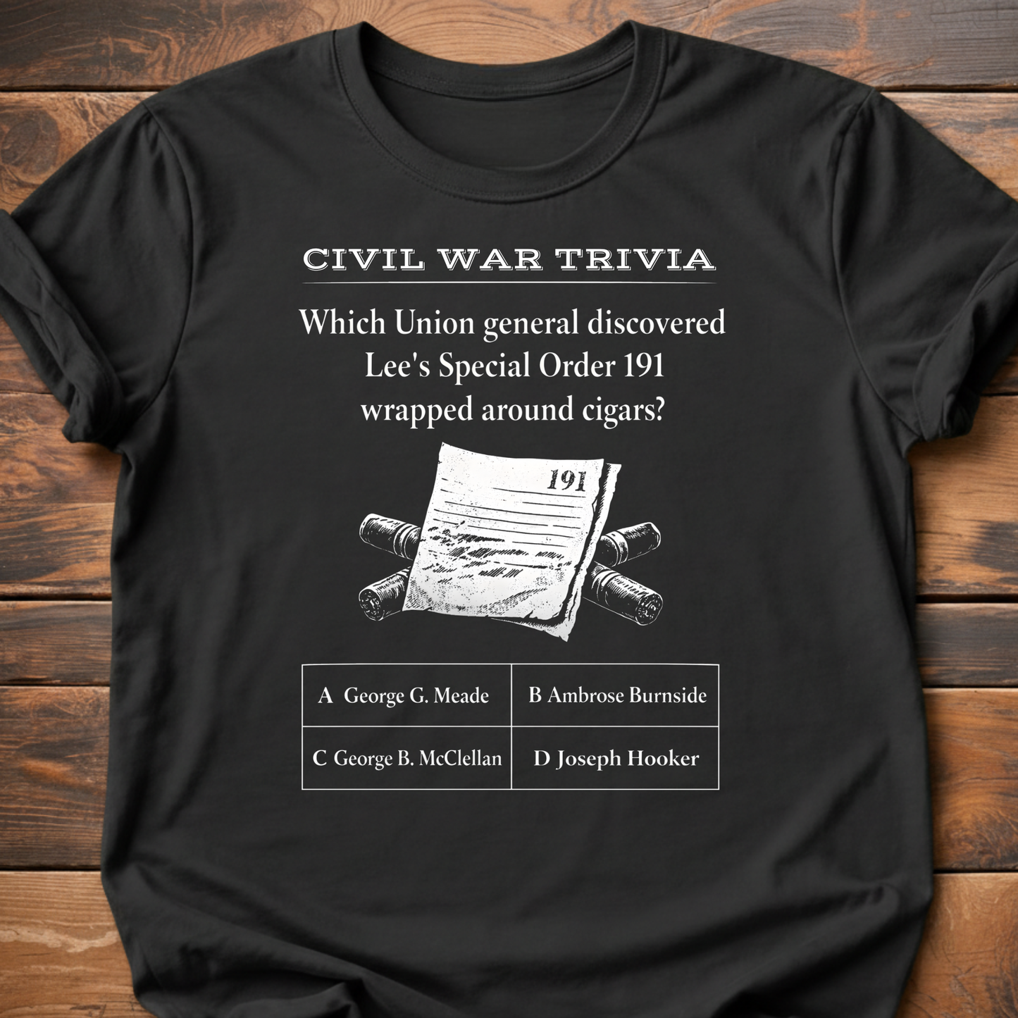 Civil War Trivia Order 191 T-Shirt