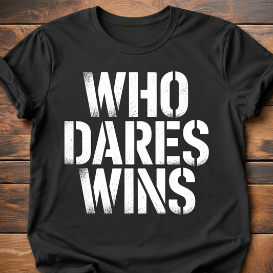 Who Dares Wins T-Shirt