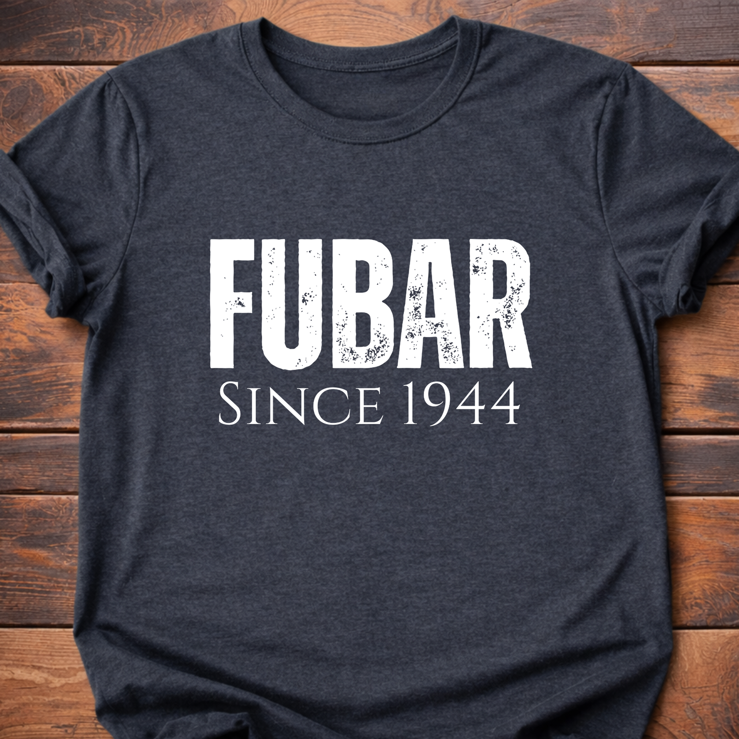 FUBAR T-Shirt