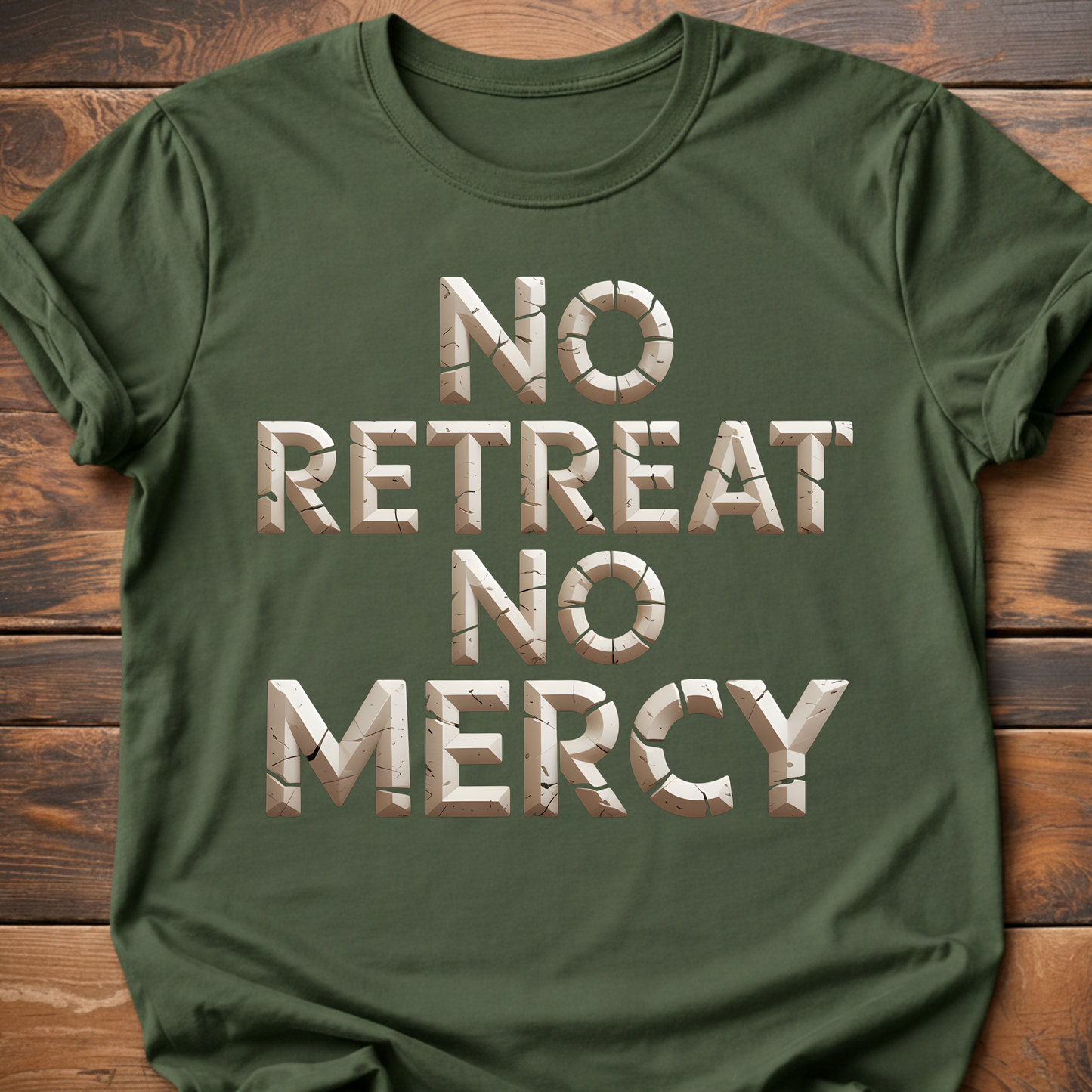 No Retreat No Mercy T-Shirt