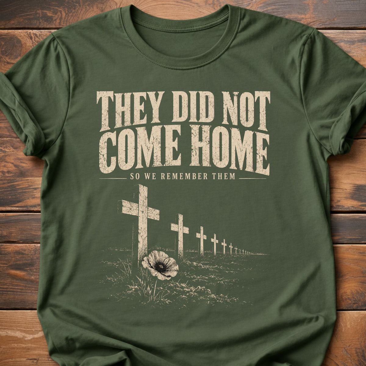 They Didn't Come Home T-Shirt