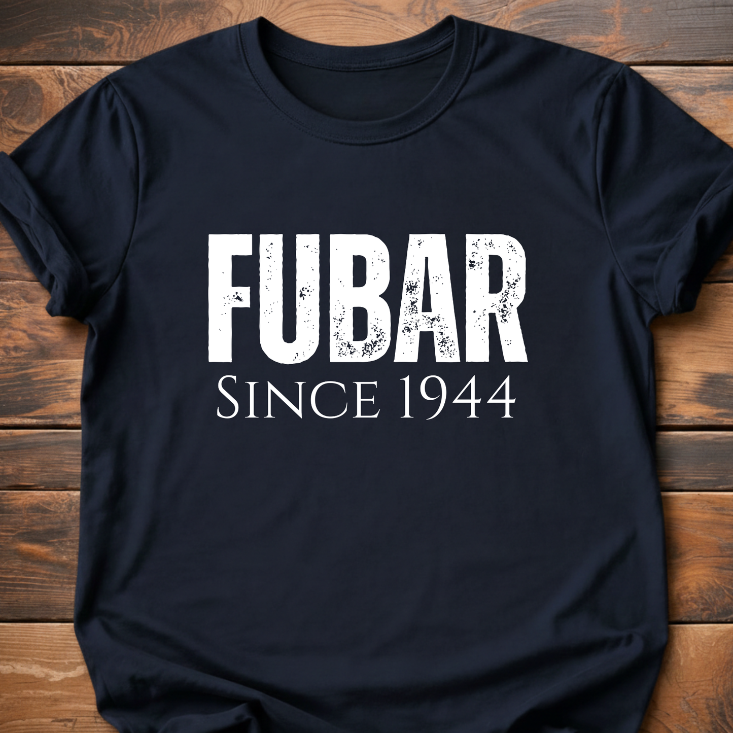 FUBAR T-Shirt