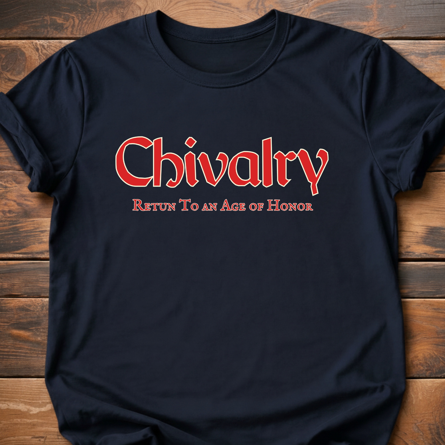 Chivalry T-Shirt