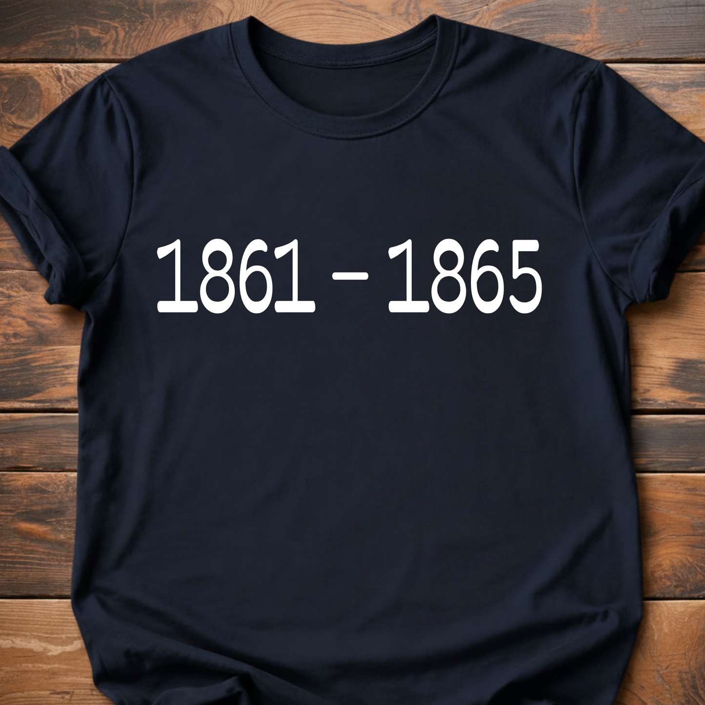 1861 - 1865 Civil War T-Shirt