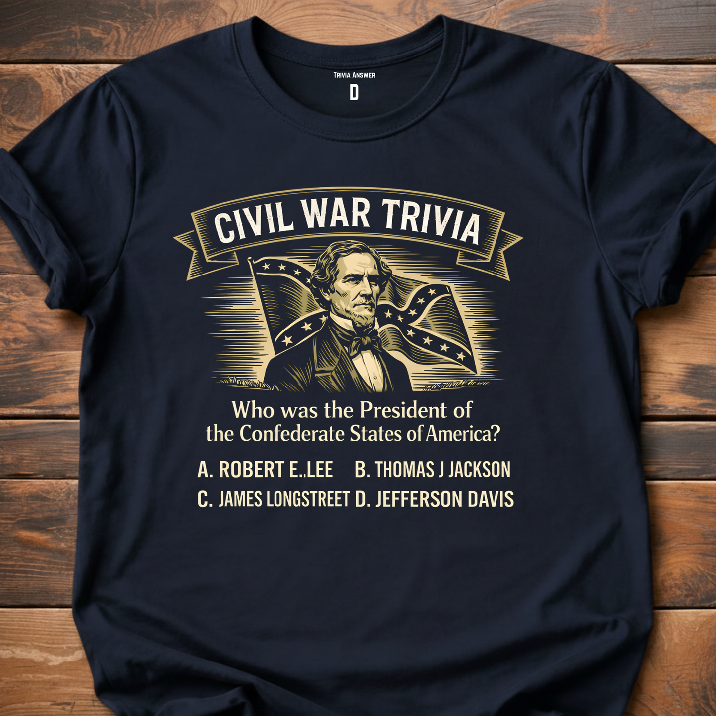 Civil War Trivia Confederate President T-Shirt