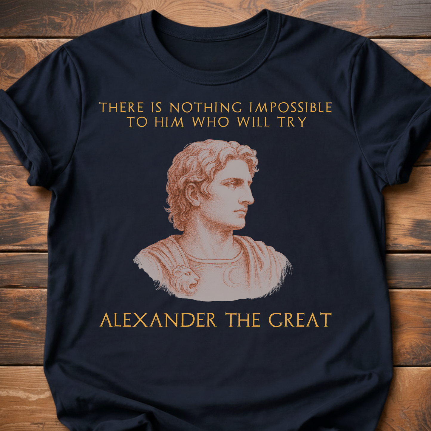 Alexander The Great Quote T-Shirt