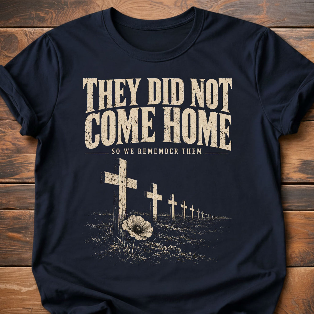 They Didn't Come Home T-Shirt