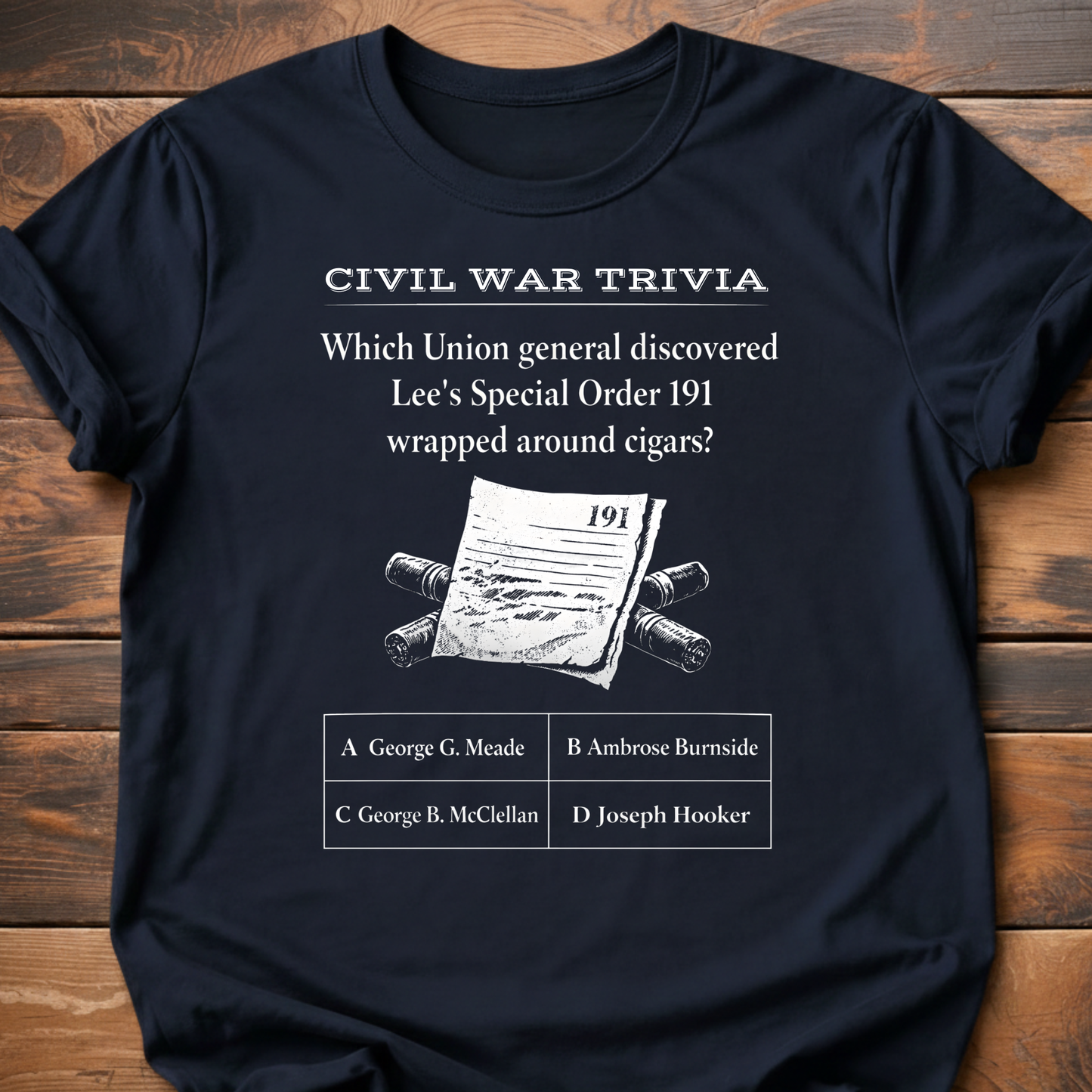 Civil War Trivia Order 191 T-Shirt