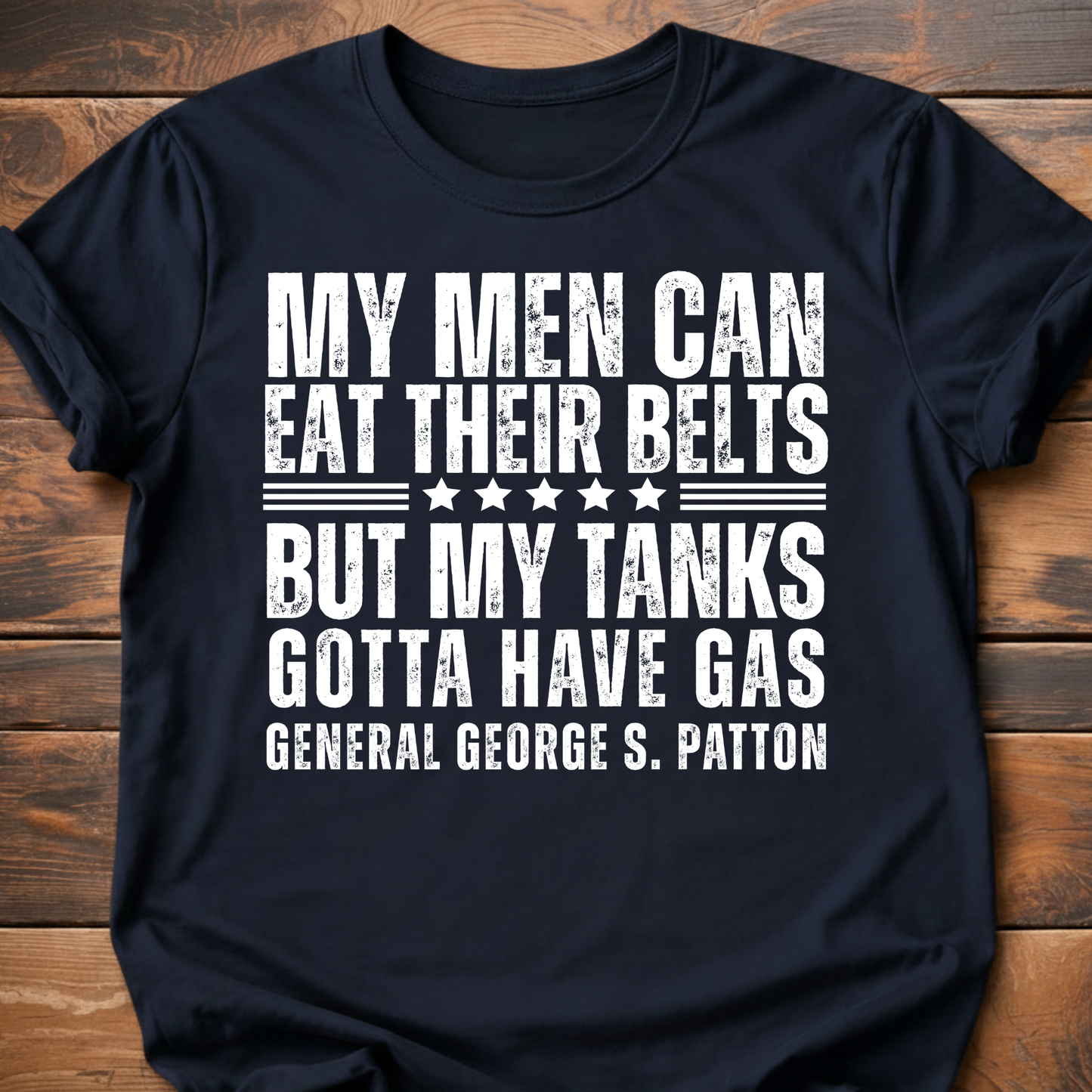 General Patton Eat Belts T-Shirt