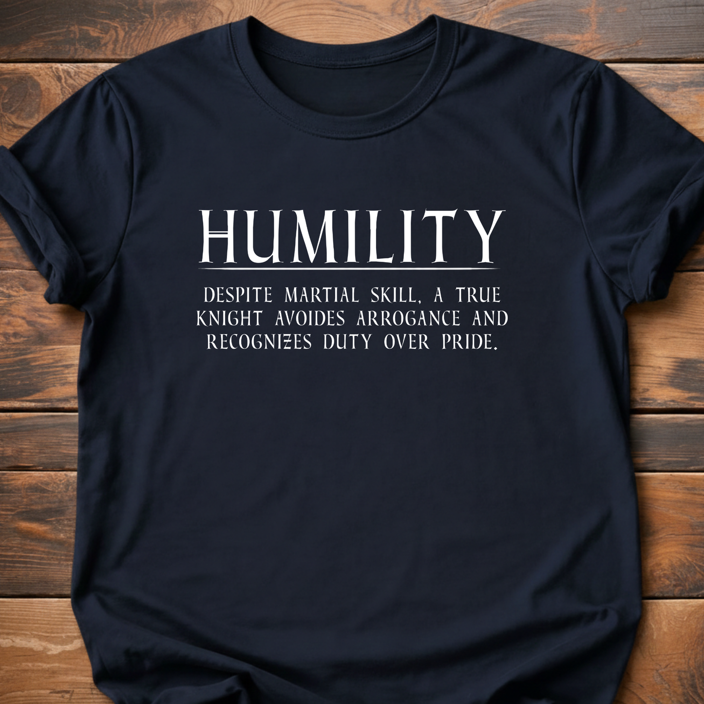 Virtues of Chivalry Humility T-Shirt