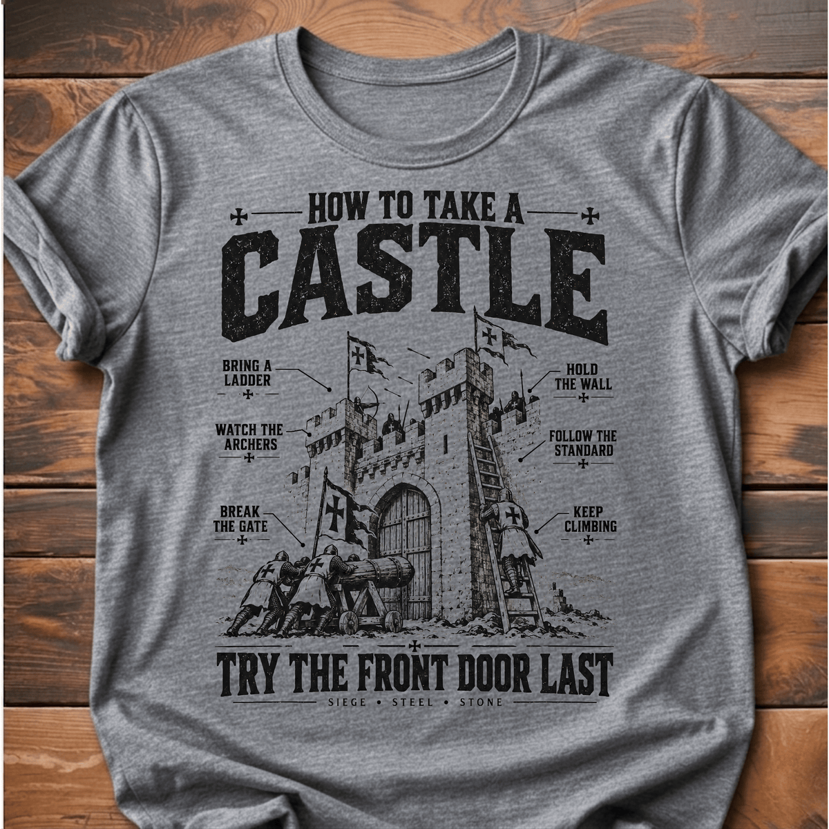 How To Take A Castle T-Shirt