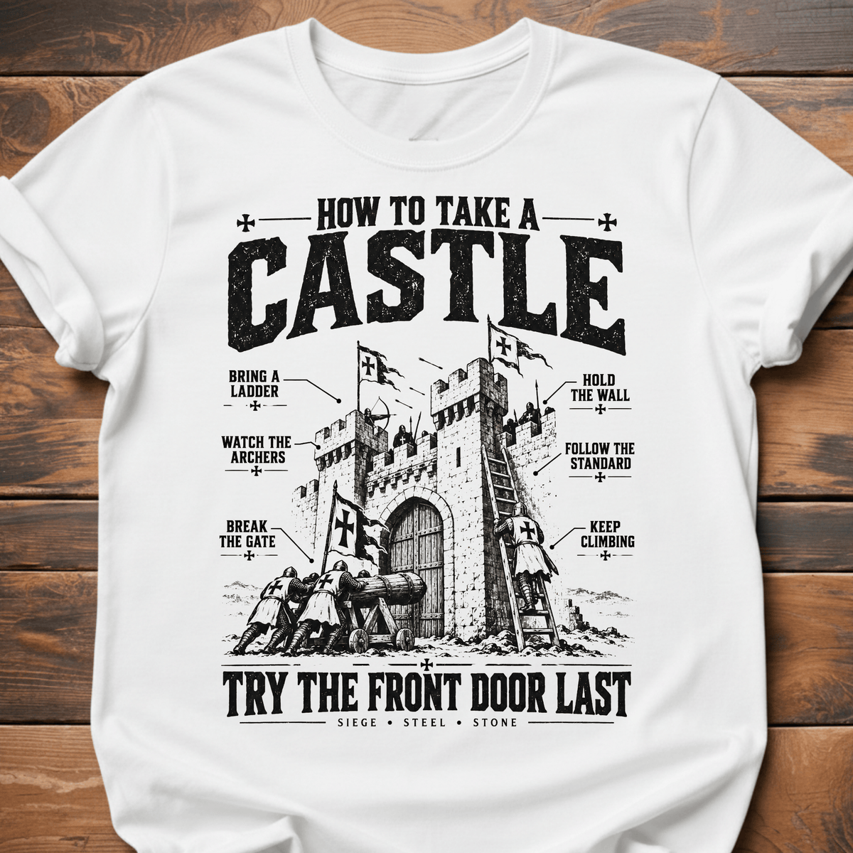 How To Take A Castle T-Shirt