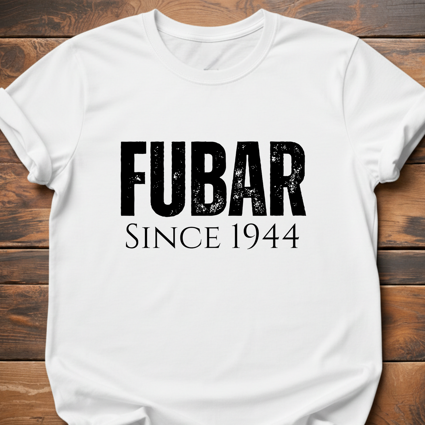 FUBAR T-Shirt