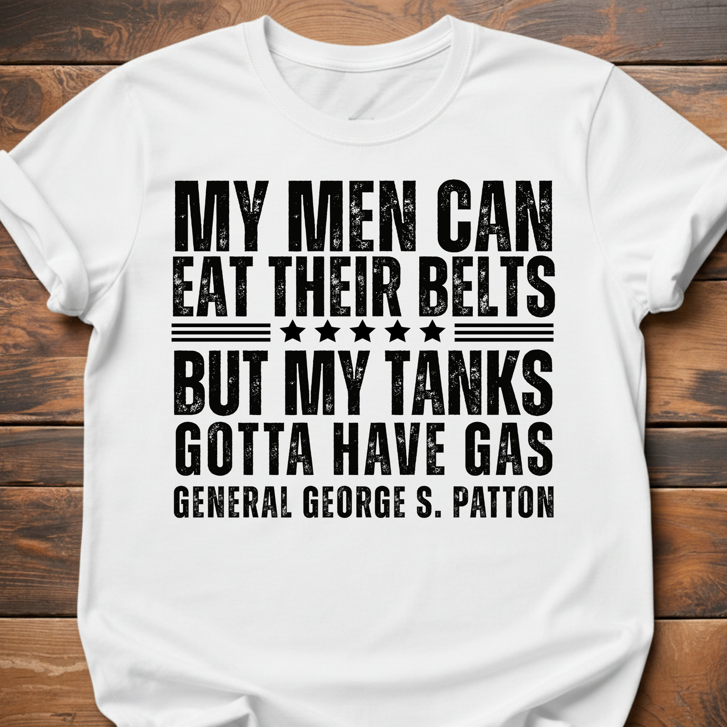 General Patton Eat Belts T-Shirt