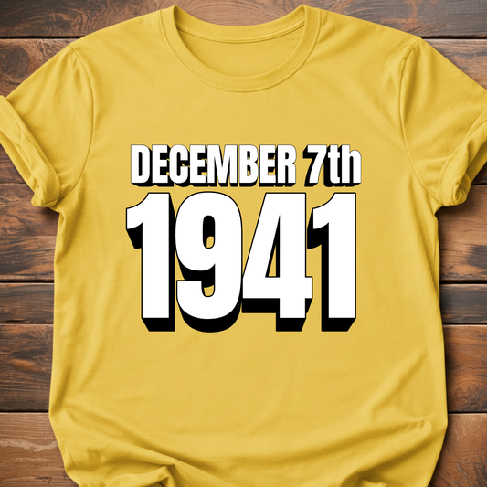 December 7th 1941 T-Shirt