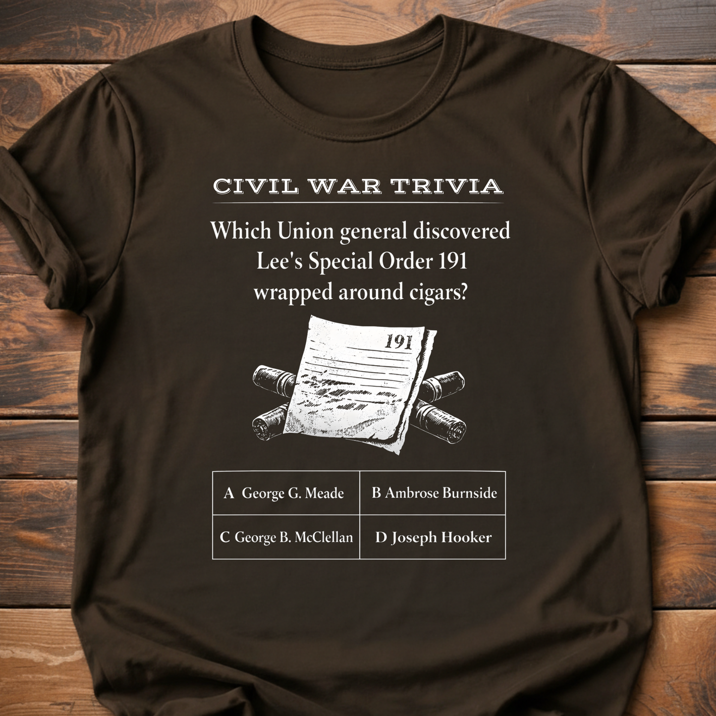 Civil War Trivia Order 191 T-Shirt