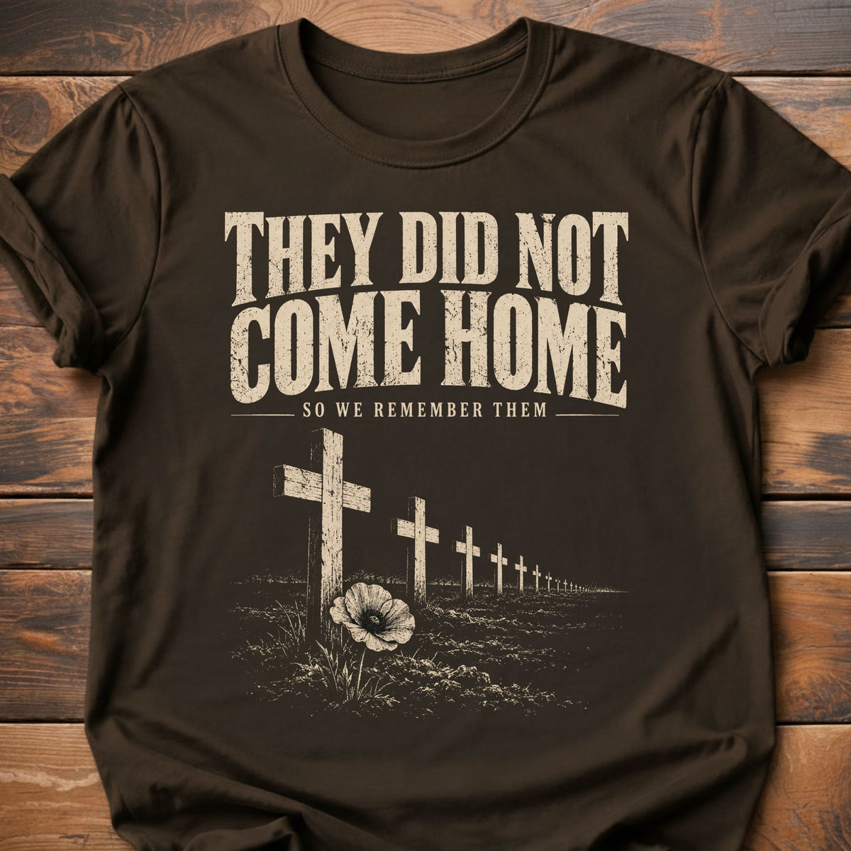 They Didn't Come Home T-Shirt