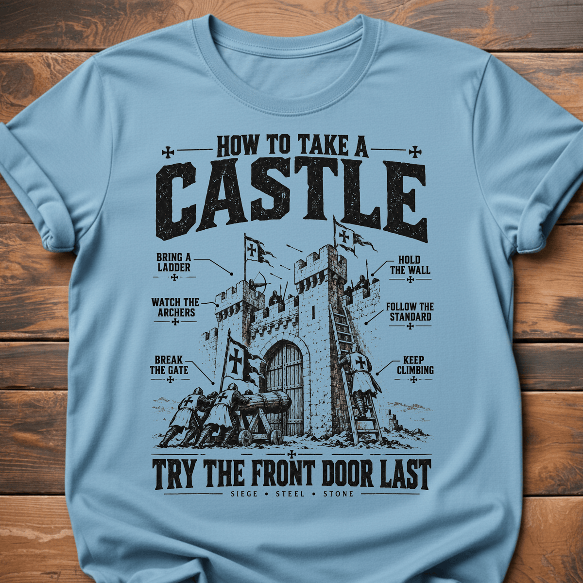 How To Take A Castle T-Shirt
